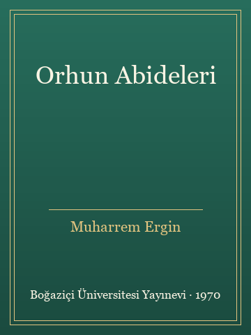 Orhun Abideleri (Ciltli) - Muharrem Ergin kitap kapağı 3