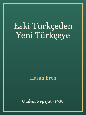 Eski Türkçeden Yeni Türkçeye (Ciltli) - Hasan Eren kitap kapağı 2