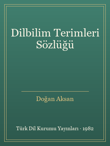 Dilbilim Terimleri Sözlüğü (Ciltli) - Doğan Aksan kitap kapağı 2