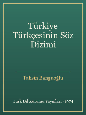 Türkiye Türkçesinin Söz Dizimi (Ciltli) - Tahsin Banguoğlu kitap kapağı 2