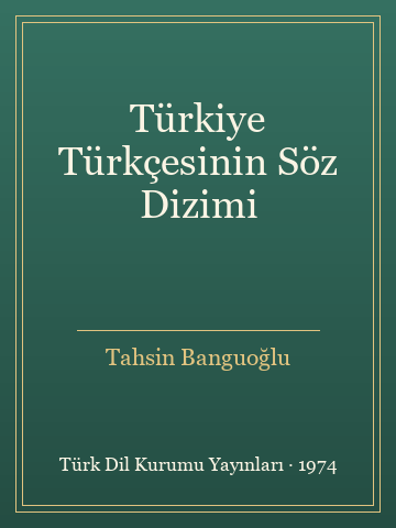Türkiye Türkçesinin Söz Dizimi (Ciltli) - Tahsin Banguoğlu kitap kapağı 3