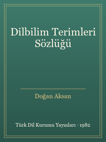 Dilbilim Terimleri Sözlüğü (Karton Kapak) - Doğan Aksan kitap kapağı 3