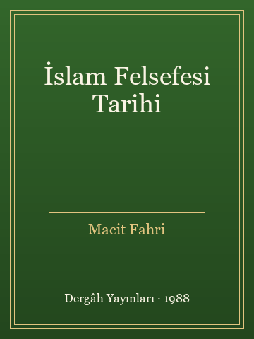 İslam Felsefesi Tarihi - Macit Fahri kitap kapağı 2
