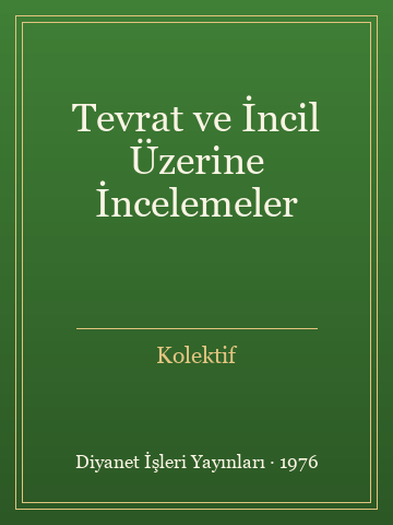 Tevrat ve İncil Üzerine İncelemeler (Karton Kapak) - Kolektif kitap kapağı 3