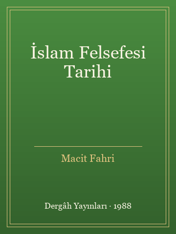 İslam Felsefesi Tarihi (İlk Baskılardan)