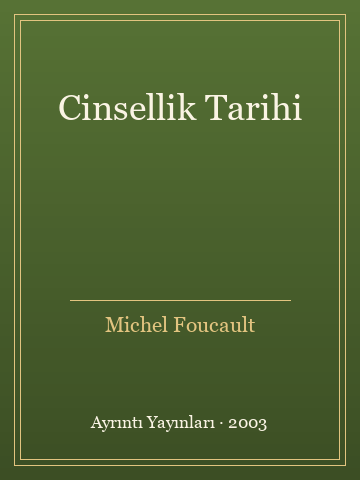 Cinsellik Tarihi (Ciltli) - Michel Foucault kitap kapağı 2