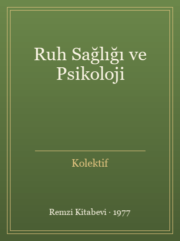 Ruh Sağlığı ve Psikoloji (Ciltli) - Kolektif kitap kapağı 3