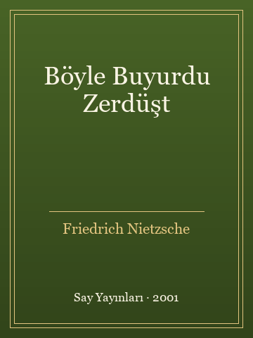 Böyle Buyurdu Zerdüşt (İlk Baskılardan)