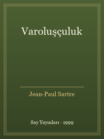 Varoluşçuluk (İlk Baskılardan)