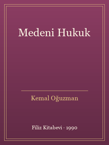 Medeni Hukuk - Kemal Oğuzman kitap kapağı 2