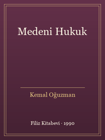 Medeni Hukuk - Kemal Oğuzman kitap kapağı 3
