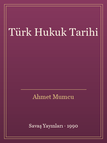 Türk Hukuk Tarihi (Ciltli)