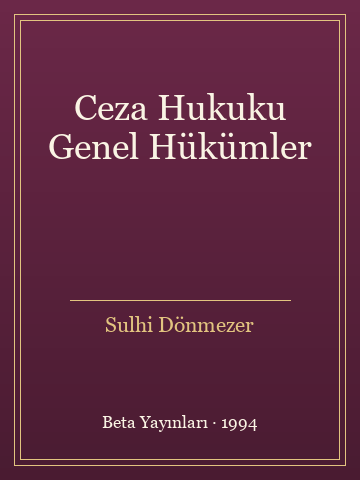Ceza Hukuku Genel Hükümler (İlk Baskılardan)