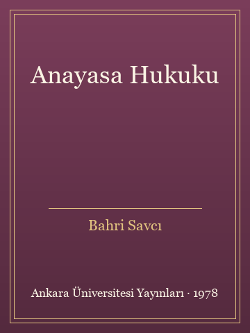 Anayasa Hukuku (İlk Baskılardan)