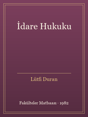 İdare Hukuku (İlk Baskılardan) - Lütfi Duran kitap kapağı 3