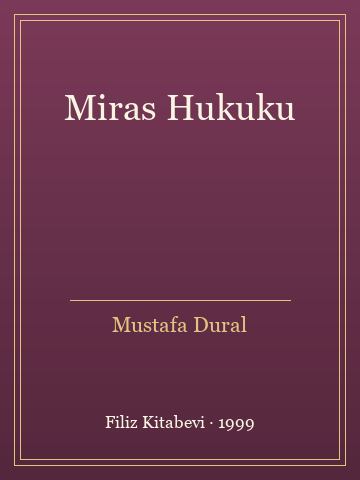 Miras Hukuku (İlk Baskılardan)