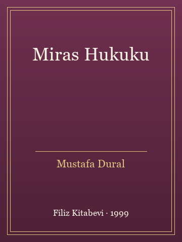 Miras Hukuku (İlk Baskılardan) - Mustafa Dural kitap kapağı 2