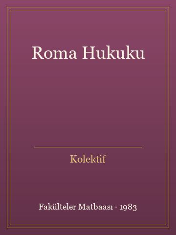 Roma Hukuku (İlk Baskılardan)