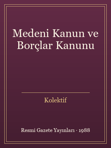 Medeni Kanun ve Borçlar Kanunu (İlk Baskılardan)