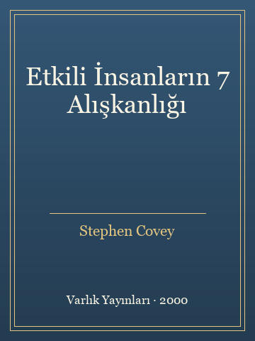 Etkili İnsanların 7 Alışkanlığı