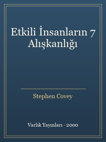 Etkili İnsanların 7 Alışkanlığı - Stephen Covey kitap kapağı 2