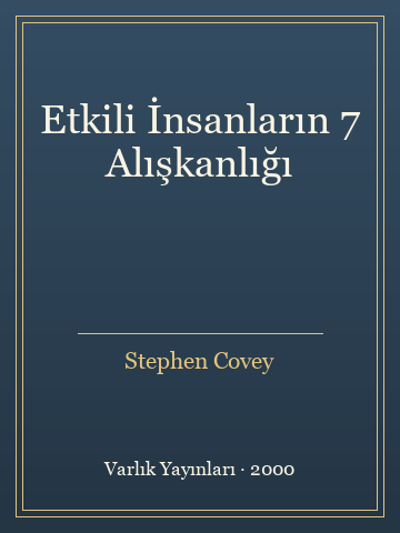 Etkili İnsanların 7 Alışkanlığı (Karton Kapak) - Stephen Covey kitap kapağı 3