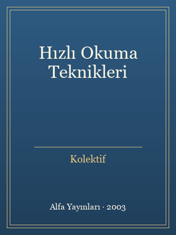 Hızlı Okuma Teknikleri (İlk Baskılardan) - Kolektif kitap kapağı 3