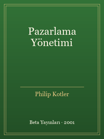 Pazarlama Yönetimi (Karton Kapak) - Philip Kotler kitap kapağı 3