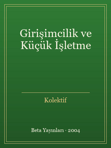 Girişimcilik ve Küçük İşletme (Karton Kapak)