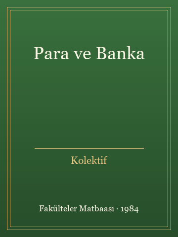 Para ve Banka (İlk Baskılardan)