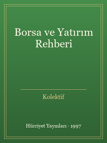 Borsa ve Yatırım Rehberi (İlk Baskılardan) - Kolektif kitap kapağı 3