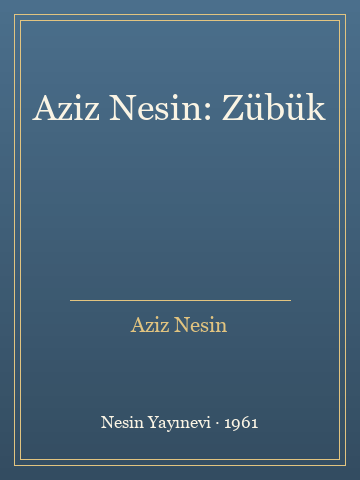 Aziz Nesin: Zübük (Karton Kapak)