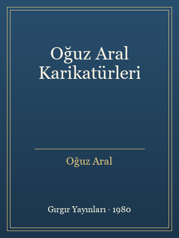 Oğuz Aral Karikatürleri (Karton Kapak) - Oğuz Aral kitap kapağı 2