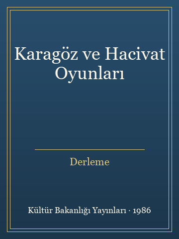 Karagöz ve Hacivat Oyunları (Karton Kapak) - Derleme kitap kapağı 3
