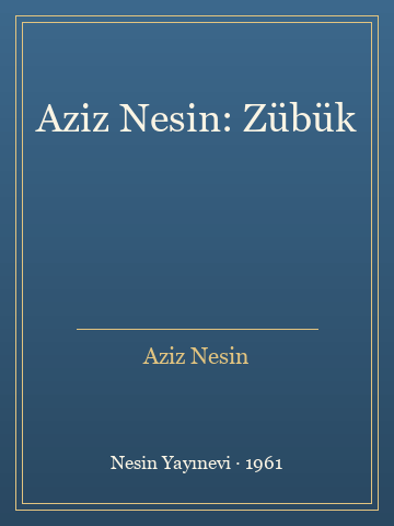 Aziz Nesin: Zübük (İlk Baskılardan) - Aziz Nesin kitap kapağı 3