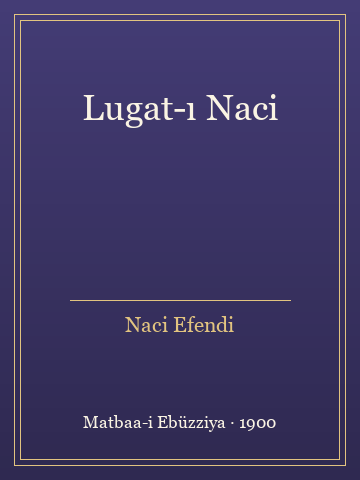 Lugat-ı Naci (İlk Baskılardan)
