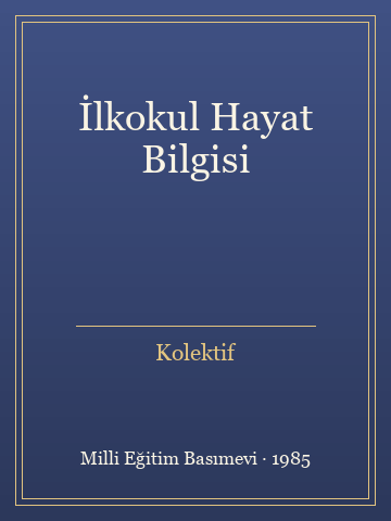 İlkokul Hayat Bilgisi (Karton Kapak) - Kolektif kitap kapağı 3