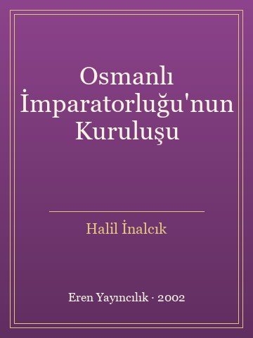 Osmanlı İmparatorluğu'nun Kuruluşu - Halil İnalcık kitap kapağı 2
