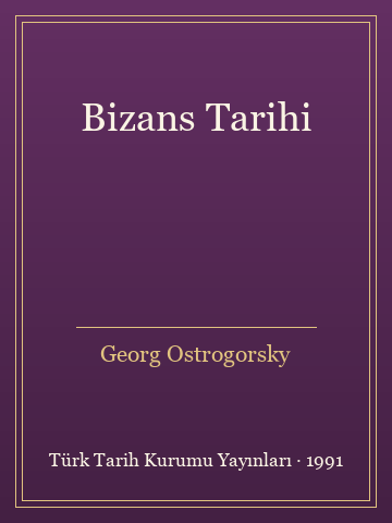 Bizans Tarihi - Georg Ostrogorsky kitap kapağı 3