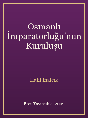 Osmanlı İmparatorluğu'nun Kuruluşu (Ciltli)