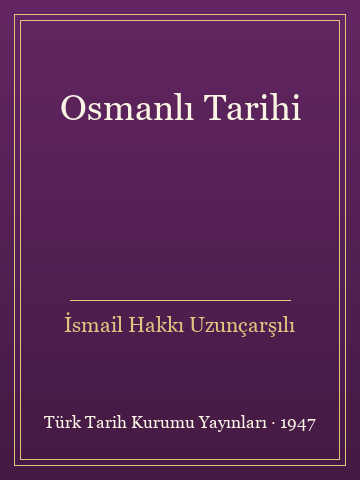 Osmanlı Tarihi (Ciltli) - İsmail Hakkı Uzunçarşılı kitap kapağı 2