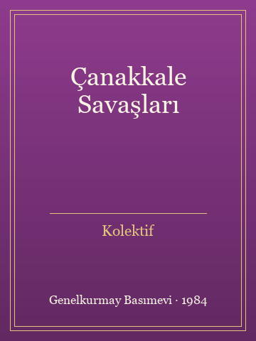 Çanakkale Savaşları (Ciltli) - Kolektif kitap kapağı 2