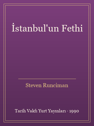 İstanbul'un Fethi (Ciltli) - Steven Runciman kitap kapağı 3