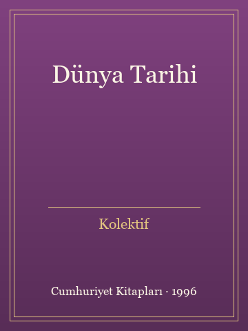 Dünya Tarihi (Ciltli) - Kolektif kitap kapağı 2