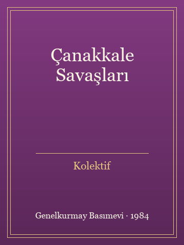Çanakkale Savaşları (Karton Kapak)