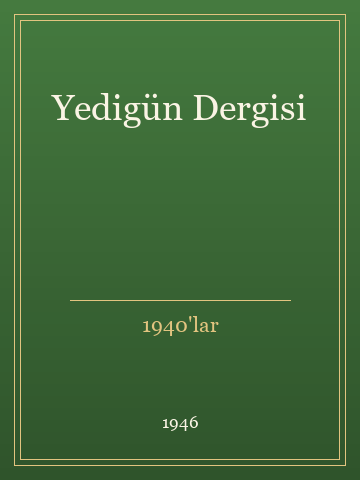 Yedigün Dergisi (İlk Baskılardan)