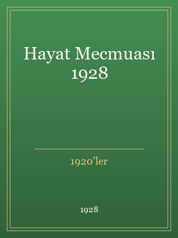 Hayat Mecmuası 1928 (Temiz Nüsha)